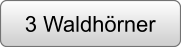 3 Waldhörner