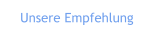 Unsere Empfehlung