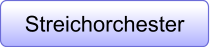 Streichorchester