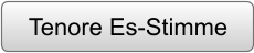 Tenore Es-Stimme