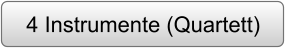 4 Instrumente (Quartett)