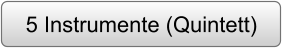 5 Instrumente (Quintett)