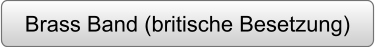 Brass Band (britische Besetzung)
