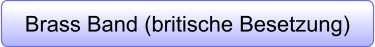 Brass Band (britische Besetzung)