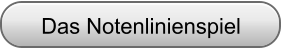 Das Notenlinienspiel