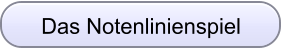 Das Notenlinienspiel