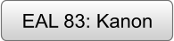 EAL 83: Kanon