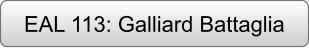 EAL 113: Galliard Battaglia