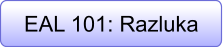 EAL 101: Razluka