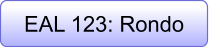 EAL 123: Rondo