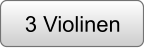 3 Violinen