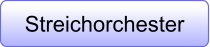 Streichorchester