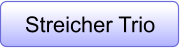 Streicher Trio